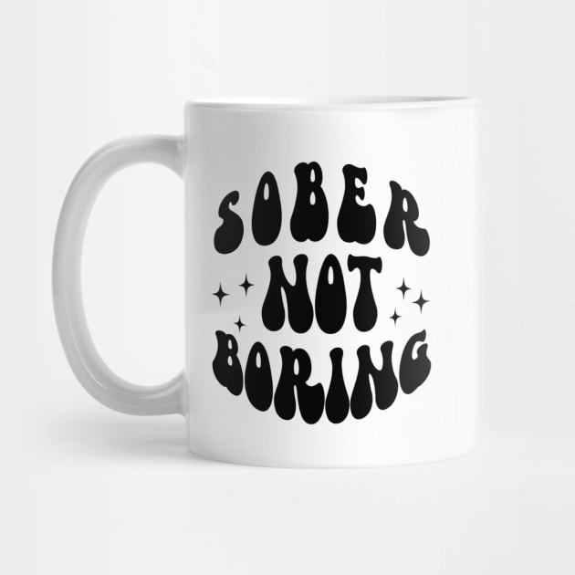 Sober Not Boring by SOS@ddicted